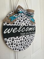 Welcome Hope You Like Dogs Door Hanger