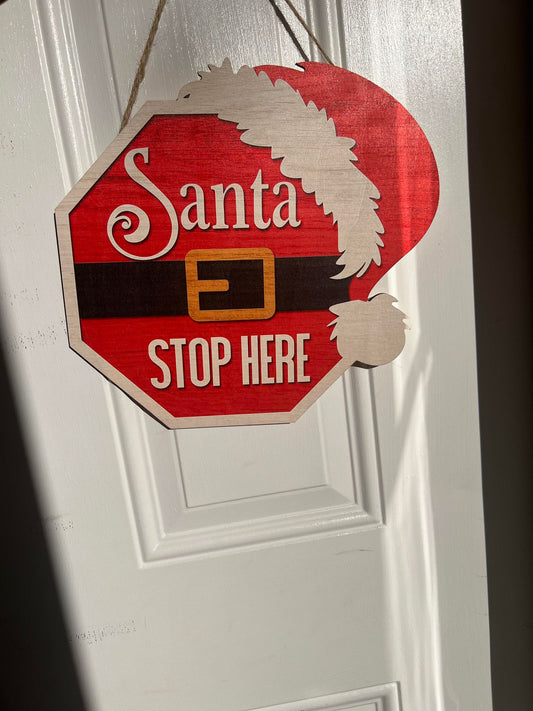 Santa Stop Here Door Hanger